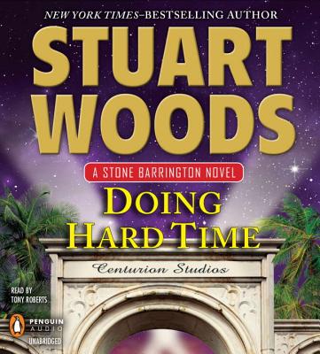 Doing Hard Time - Woods, Stuart, and Roberts, Tony (Read by)