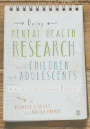 Doing Mental Health Research With Children and Adolescents: A Guide to Qualitative Methods