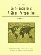 Doing Sociology: A Global Perspective - Stark, Rodney, Professor