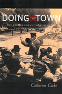 Doing the Town: The Rise of Urban Tourism in the United States, 1850-1915