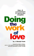 Doing the Work of Love: Men & Commitment in Same-Sex Couples