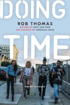 Doing Time: Notes from the Undergrad - Thomas, Rob, and Macaya, Leopoldo