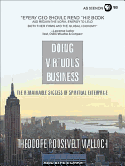 Doing Virtuous Business: The Remarkable Success of Spiritual Enterprise