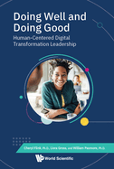 Doing Well and Doing Good: Human-Centered Digital Transformation Leadership