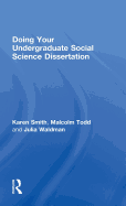 Doing Your Undergraduate Social Science Dissertation: A Student's Handbook