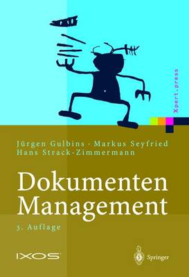 Dokumenten-Management: Vom Imaging Zum Business-Dokument - Gulbins, Juergen, and Seyfried, Markus, and Strack-Zimmermann, Hans