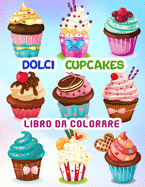 Dolci Cupcakes Libro da colorare