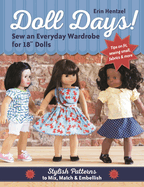 Doll Days!: Sew an Everyday Wardrobe for 18" Dolls