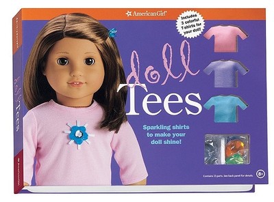 Doll Tees: Sparkling Shirts to Make Your Doll Shine! - Magruder, Trula (Editor)