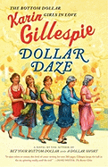Dollar Daze: The Bottom Dollar Girls in Love