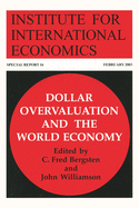Dollar Overvaluation and the World Economy