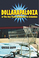 Dollarapalooza or the Day Peace Broke Out in Columbus