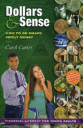 Dollars and Sense: How to Be Smart About Money - Carter, Carol J.