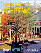 Dollars & Cents of Shopping Centers(r)/The Score(r) 2006 - Urban Land Institute