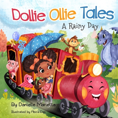 Dollie Ollie Tales: A Rainy Day - Marietta, Danielle