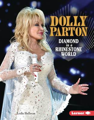 Dolly Parton: Diamond in a Rhinestone World - Holleran, Leslie