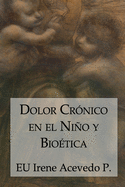 Dolor Crnico en el Nio y Biotica