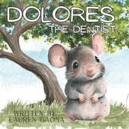 Dolores: The Dentist