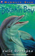 Dolphin Boy - Bertagna, Julie