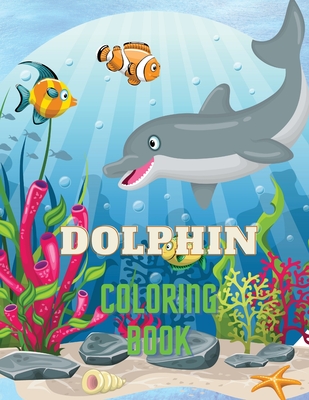 Dolphin Coloring Book: Dolphin Coloring Book with Adorable Design of Dolphins for kids age 3+, Beautiful Illustrations. We've included +40 unique images for you to express your creativity and make masterpieces. - Stewart, Mike