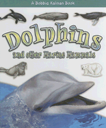 Dolphins and Other Marine Mammals