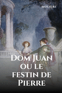 Dom Juan Ou Le Festin De Pierre
