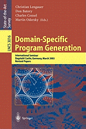 Domain-Specific Program Generation: International Seminar, Dagstuhl Castle, Germany, March 23-28, 2003, Revised Papers