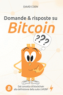 Domande & risposte su Bitcoin: Dal concetto di blockchain alla definizione della suite LNP/BP