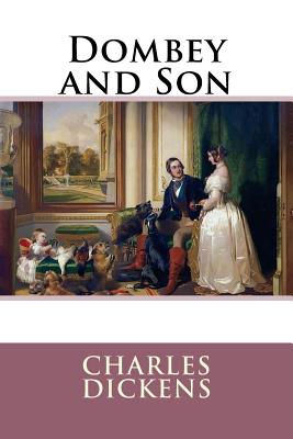 Dombey and Son Charles Dickens - Benitez, Paula (Editor), and Dickens, Charles