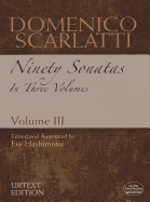 Domenico Scarlatti: Ninety Sonatas in Three Volumes, Volume III: Volume 3