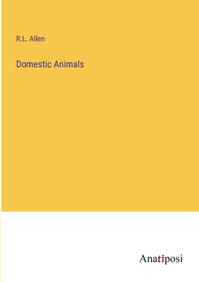 Domestic Animals - Allen, R L