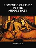 Domestic Culture in the Middle East