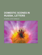 Domestic Scenes in Russia, Letters