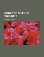 Domestic Science Volume 2