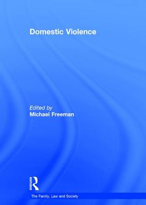 Domestic Violence - Freeman, Michael (Editor)