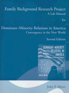 Dominant-Minority Relations in America: Convergence in the New World: Family Background Research Project