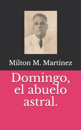 Domingo, el abuelo astral.