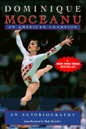 Dominique Moceanu: An American Champion