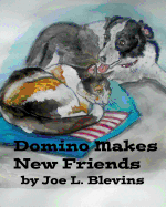 Domino Makes New Friends: What is a True Friend?