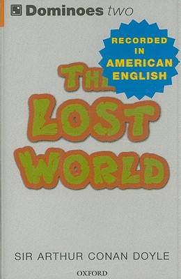 Dominoes: Lost World - Doyle, Arthur Conan, Sir, and Kingsley, Susan (Volume editor)