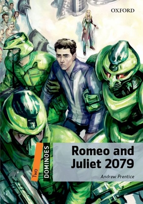 Dominoes: Two: Romeo and Juliet 2079 Audio Pack - Prentice, Andrew
