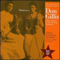 Don Gillis: Music Inspired by the American Southwest - Albany Symphony Orchestra