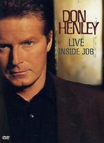 Don Henley: Live - Inside Job - 