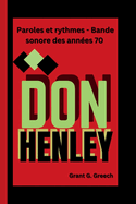 Don Henley: Paroles et rythmes - Bande sonore des ann?es 70