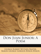 Don Juan Junior: A Poem