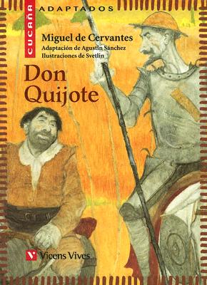 Don Quijote - de Cervantes Saavedra, Miguel, and Sanchez, Agustin (Adapted by)