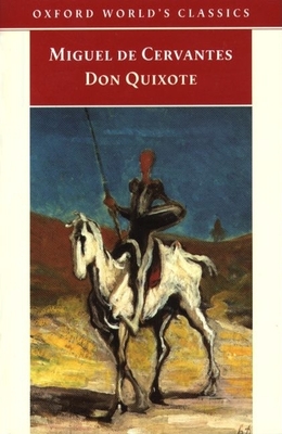 Don Quixote de la Mancha - Cervantes Saavedra, Miguel De, and Jarvis, Charles, and Riley, E C (Editor)