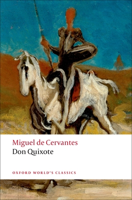Don Quixote de la Mancha - Cervantes Saavedra, Miguel De, and Jarvis, Charles, and Riley, E C (Editor)
