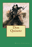 Don Quixote: Errant Knight and Sane Madman