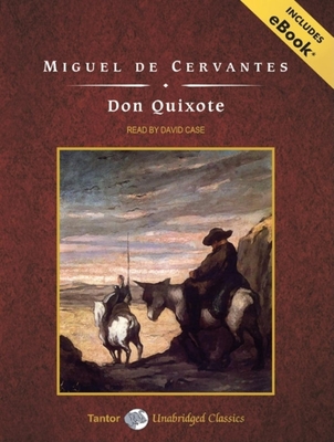 Don Quixote - Cervantes, Miguel, and Case (Narrator)